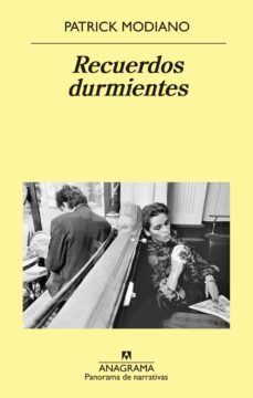 recuerdos durmientes-patrick modiano-9788433939593