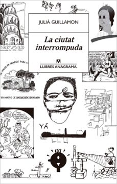 la ciutat interrompuda-julia guillamon-9788433940193