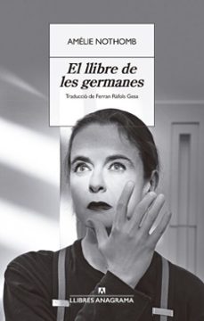 el llibre de les germanes-amelie nothomb-9788433946393