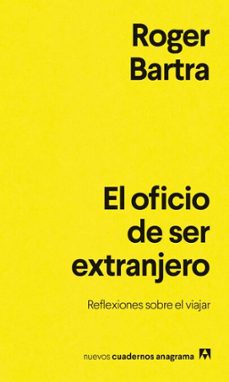 el oficio de ser extranjero (ebook)-roger bartra-9788433949493