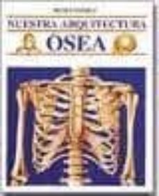 nuestra arquitectura osea-antonio muñoz-9788434217393