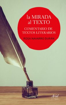 la mirada al texto: comentario de textos literarios-9788434425293