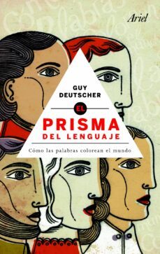 prisma del lenguaje: como las palabras colorean el mundo-9788434469693