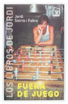 fuera de juego-jordi sierra i fabra-9788434841093