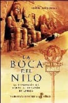 la boca del nilo: la expedicion de neron al corazon de africa (pr emio internacional de novela historica ciudad de zaragoza 2006)-9788435061193