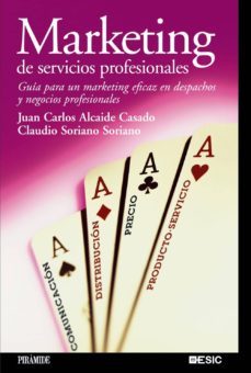 marketing de servicios profesionales: guia para un marketing efic az en despachos y negocios profesionales-9788436820393