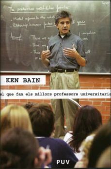 que fan els millors professors universitaris-ken bain-9788437063393