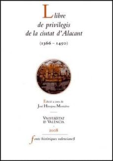 llibre de previlegis de la ciutat d alacant-9788437071893