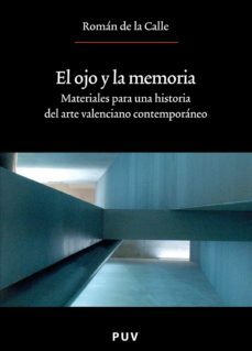 el ojo y la memoria (ebook)-roman de la calle-9788437086293