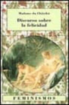 discurso sobre la felicidad y correspondencia-marquise de chatelet-9788437614793
