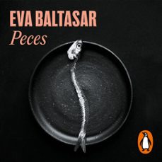 peces (audiolibro)-eva baltasar-9788439747093