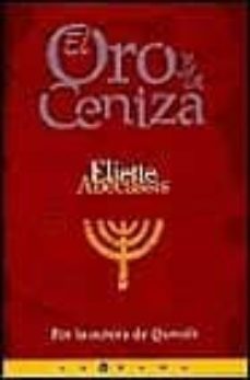 el oro y la ceniza-eliette abecassis-9788440691293