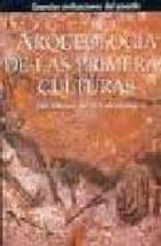 arqueologia de las primeras culturas-9788441323193