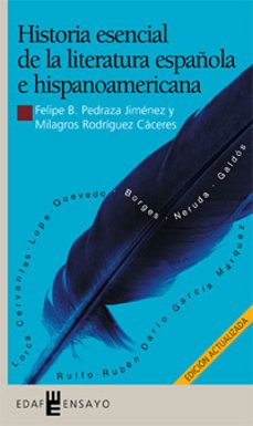 historia esencial de la literatura española e hispanoamericana-9788441407893