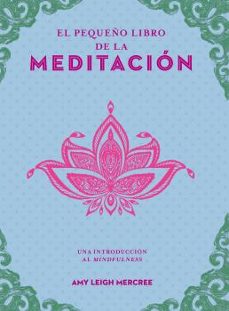 el pequeño libro de la meditacion-amy leigh mercree-9788441444393