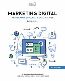 marketing digital. mobile marketing, seo y analítica web (ebook)-jose maria estrade nieto-david jordan soro-maria angeles hernandez dauder-9788441533493