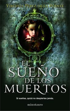 el sueño de los muertos-virginia perez de la puente-9788445000793