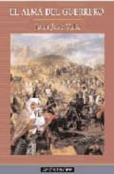el alma del guerrero-juan jose valle-9788445502693