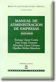 manual de administracion de empresas (4ª ed.)-enrique claver cortes-9788447011193