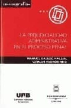 la prejudicialidad administrativa en el proceso penal-9788447022793