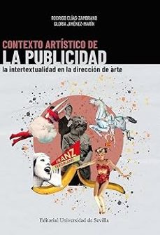 contexto artístico de la publicidad-rodrigo elias zambrano-gloria jimenez marin-9788447227693