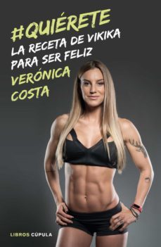 @quierete. la receta de vikika para ser feliz-veronica costa vikika-9788448023393