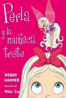 perla 2 - perla y la muñeca triste (ebook)-wendy harmer-9788448842093