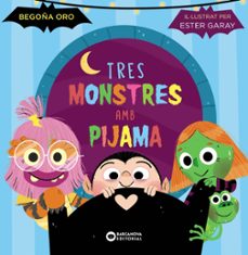 tres monstres amb pijama-begoña oro-9788448963293