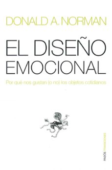el diseño emocional: por que nos gustan o no los objetos cotidian os (2ª ed. )-donald a. norman-9788449317293