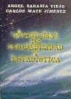 problemas de probabilidad y estadistica-angel sarabia viejo-carlos mate jimenez-9788460456193