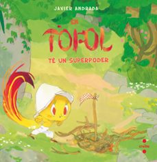 en tofol te un superpoder-javier andrada guerrero-9788466159593
