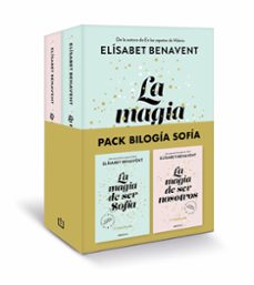 pack bilogia sofia (contiene: la magia de ser sofia; la magia de ser nosotros)-elisabet benavent-9788466355193