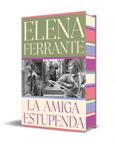 la amiga estupenda (edicion limitada con cantos tintados) (dos am igas 1)-elena ferrante-9788466360593