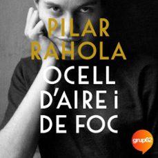 ocell d'aire i de foc-pilar rahola-9788466430593