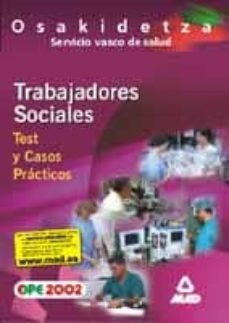 trabajadores sociales del servicio vasco de salud-osakidetza: tes t y casos practicos-9788466514293