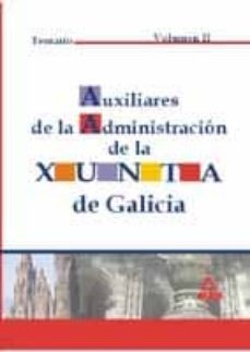 auxiliares de la administracion de la xunta de galicia (vol. ii)-9788466517393