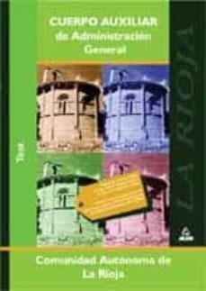 cuerpo auxiliar administracion general comunidad autonoma de la r ioja. test-9788466528993