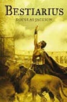 bestiarius-douglas jackson-9788466640893