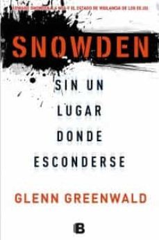 snowden: sin un lugar donde esconderse-9788466654593