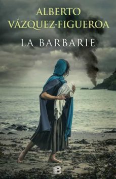 la barbarie-alberto vazquez figueroa-9788466658393