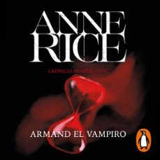 armand el vampiro (crónicas vampíricas 6) (audiolibro)-anne rice-9788466674393