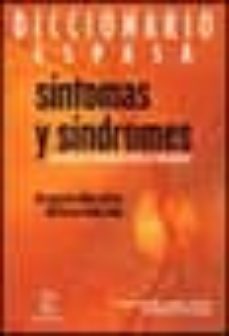 diccionario espasa sintomas y sindromes: manual de diagnostico et iologico (15ª ed.) (incluye cd-rom)-9788467001693