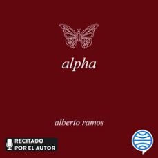 alpha (audiolibro)-alberto ramos-9788467074093