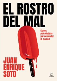 el rostro del mal (ebook)-juan enrique soto-9788467079593
