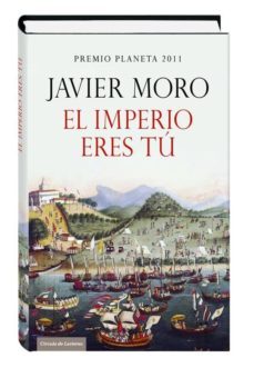 29520 el imperio eres tu-javier moro-9788467247893