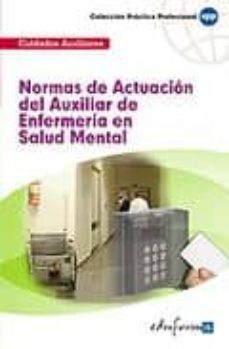 normas de actuacion del auxiliar de enfermeria en salud mental-9788467644593