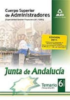 cuerpo superior de administradores (especialidad gestion financie ra (a11200)) de la junta de andalucia: temario: vol. vi-9788467664393