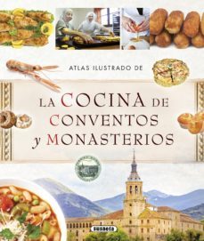 atlas ilustrado de la cocina de conventos y monasterios-9788467737493