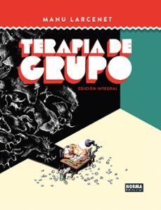 terapia de grupo (ed. integral)-manu larcenet-9788467967593