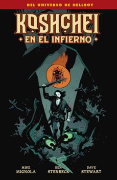 koshchei vol.2 en el infierno-mike mignola-ben stenbeck-dave stewart-9788467969993
